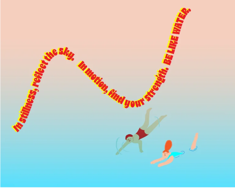 Read more about the article Be like water